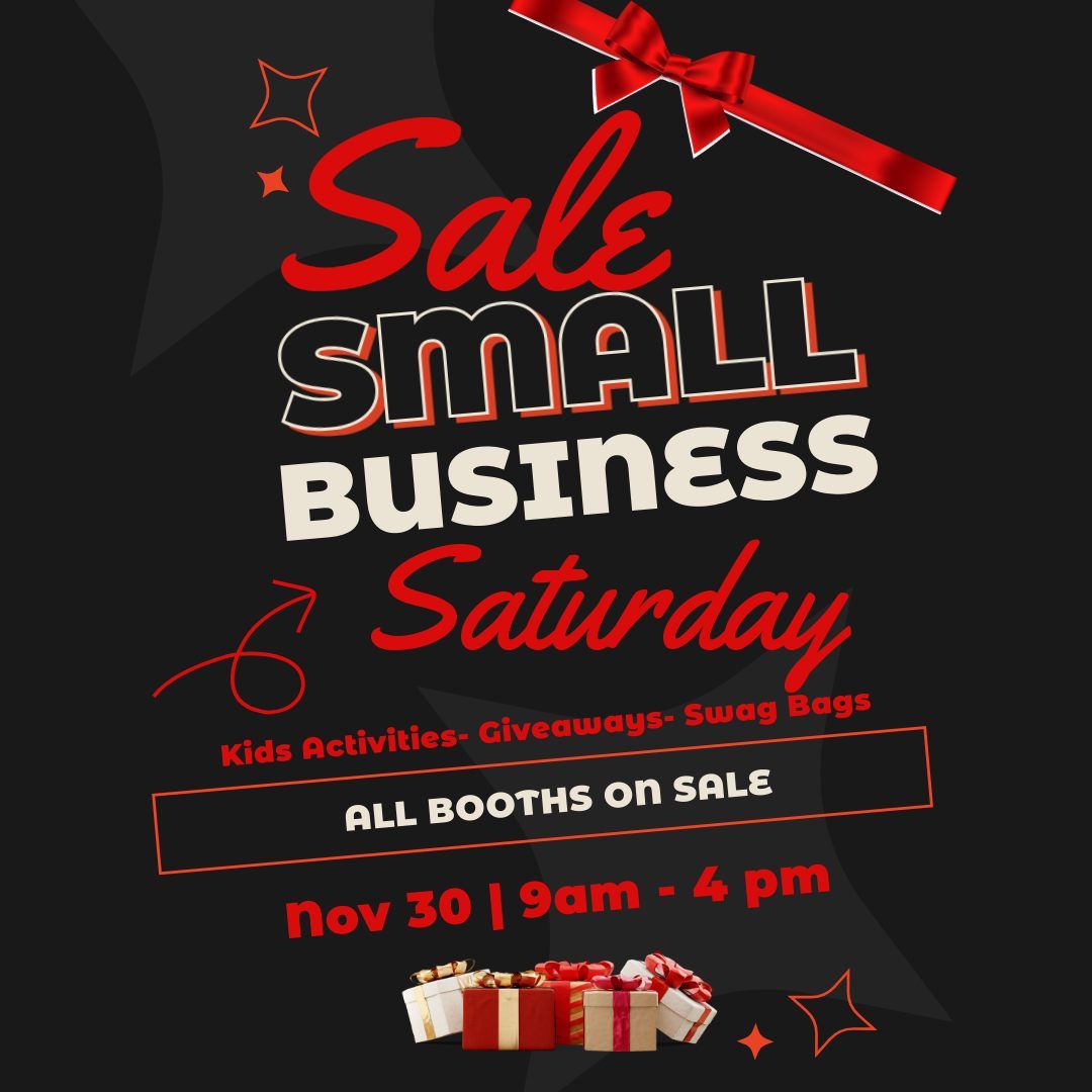 Small Business Sat Sale- Giveaways- Kids Activities- Swag Bags- Family FUN