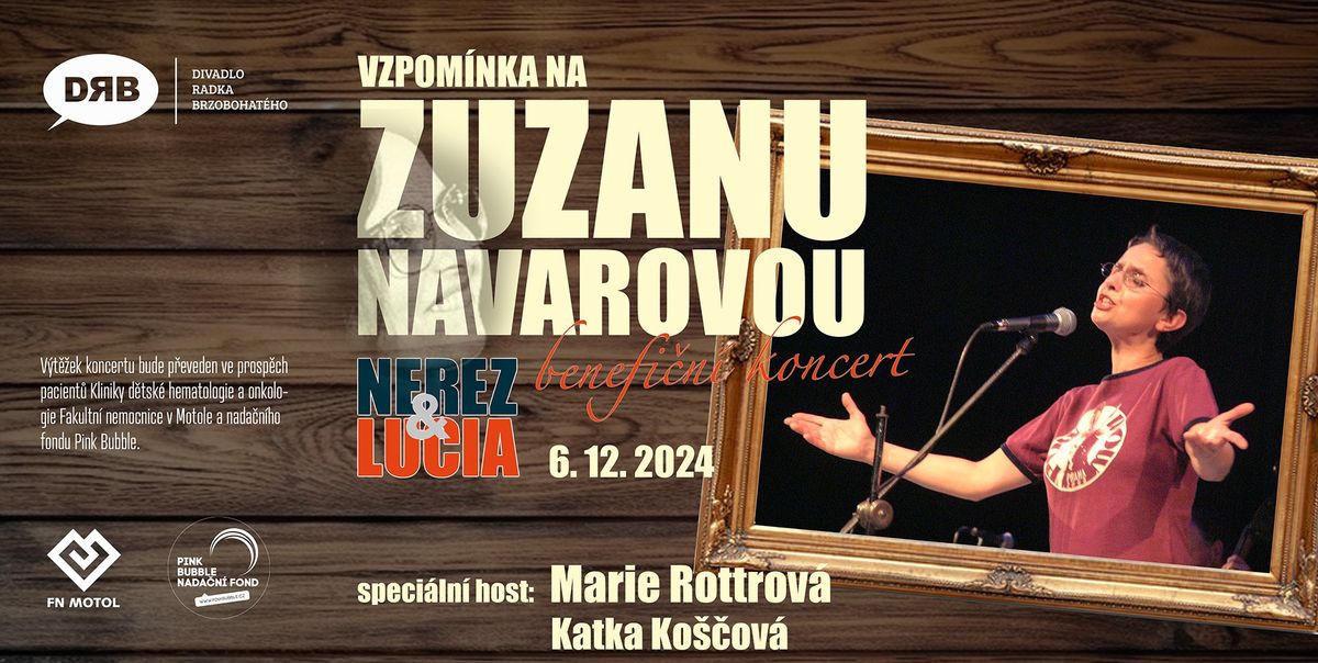 Vzpom\u00ednka na Zuzanu Navarovou (benefi\u010dn\u00ed koncert NEREZ & LUCIA)