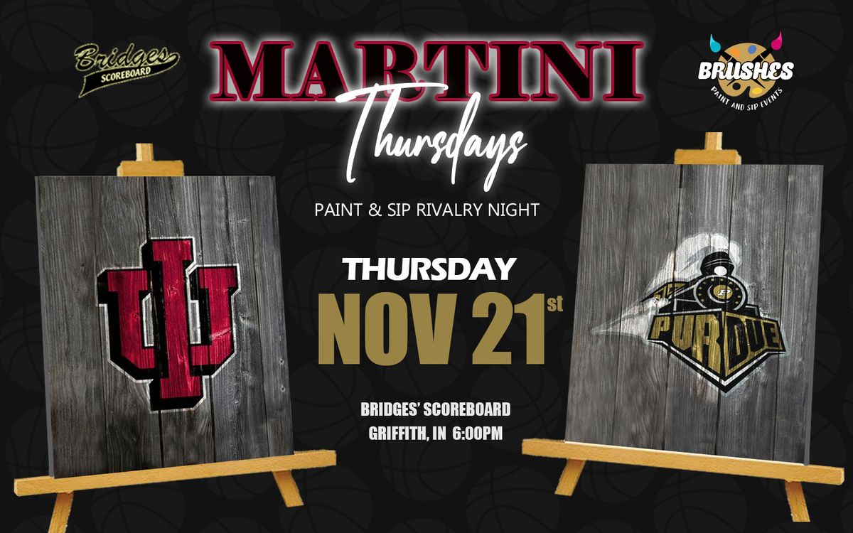 The Martini Thursday Indiana v\/s Purdue Paint & Sip Night