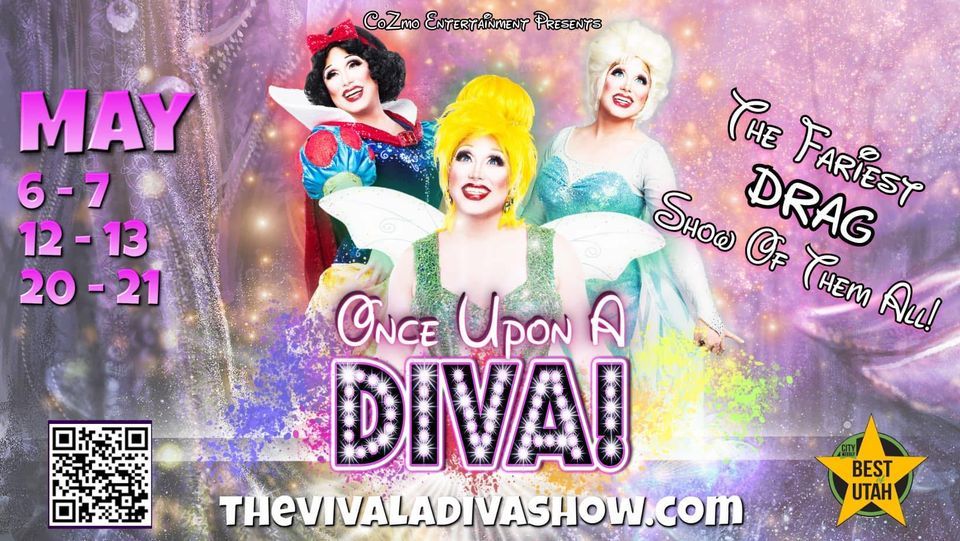 "Once Upon a DIVA Show" May 6, 7, 12, 13, 20, 21
