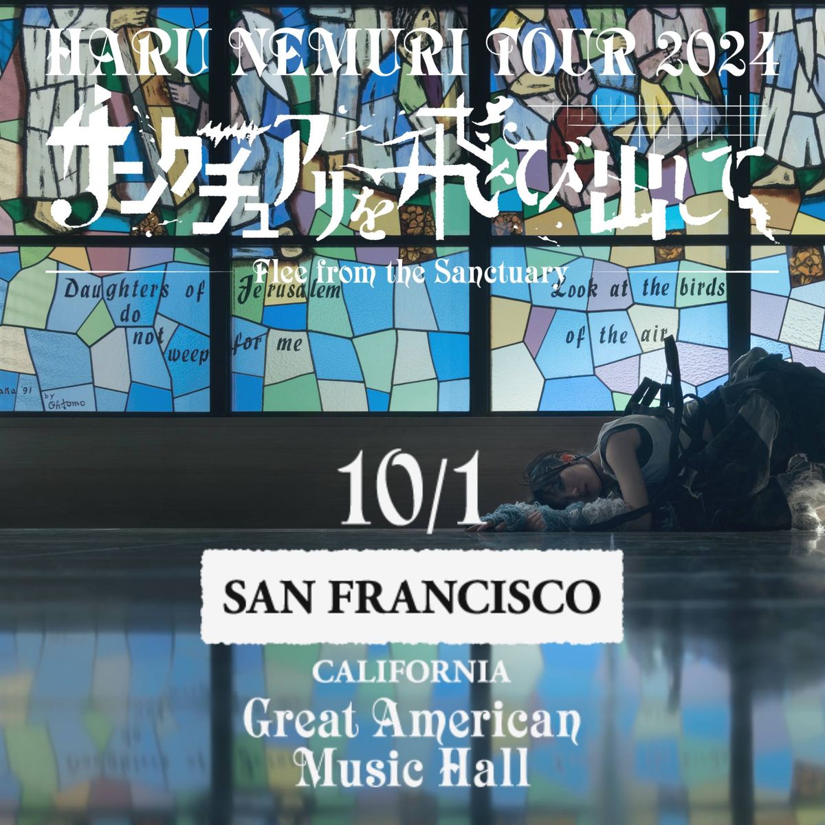 HARU NEMURI TOUR 2024\u300cFlee from the Sanctuary\u300d in SAN FRANCISCO