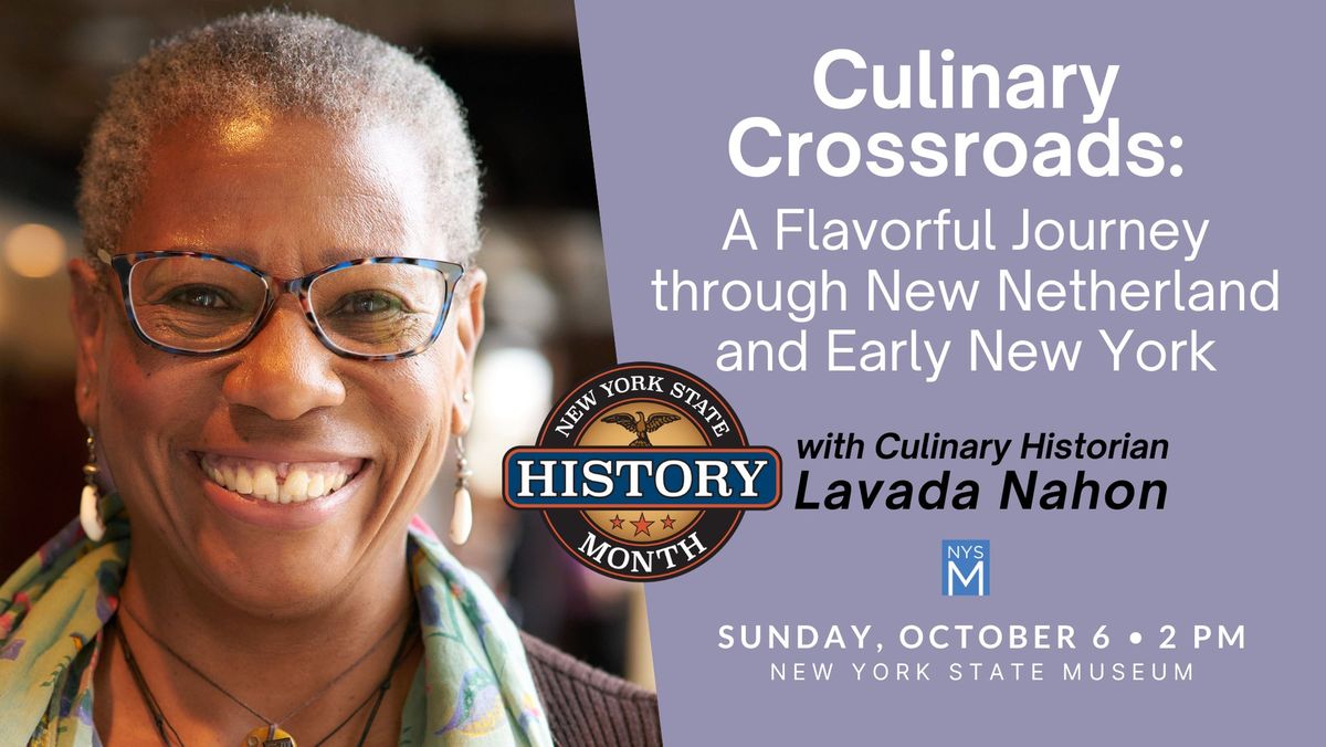 Culinary Crossroads: A Flavorful Journey Through New Netherland & Early New York with Lavada Nahon