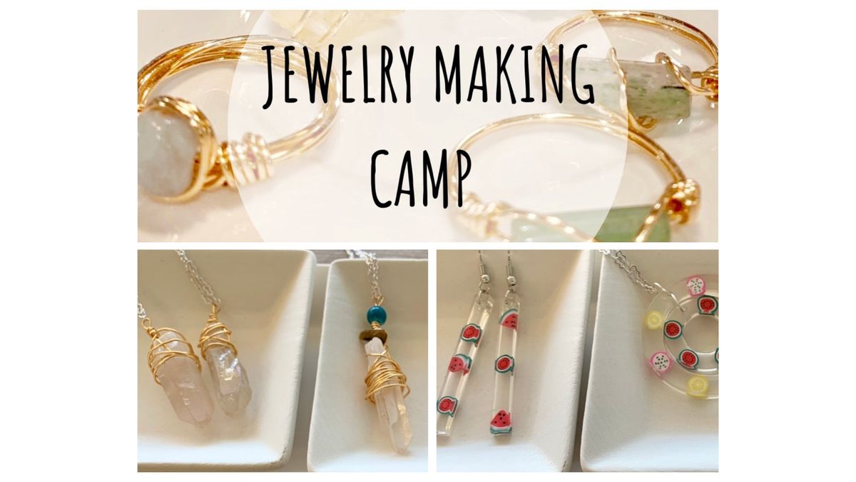Jewelry Making Camp, July 24- 27, 2024