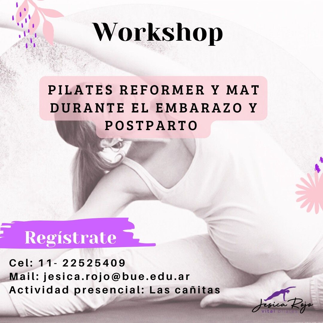 WORKSHOP DE PILATES REFORMER Y MAT DURANTE EL EMBARAZO Y POSTPARTO.