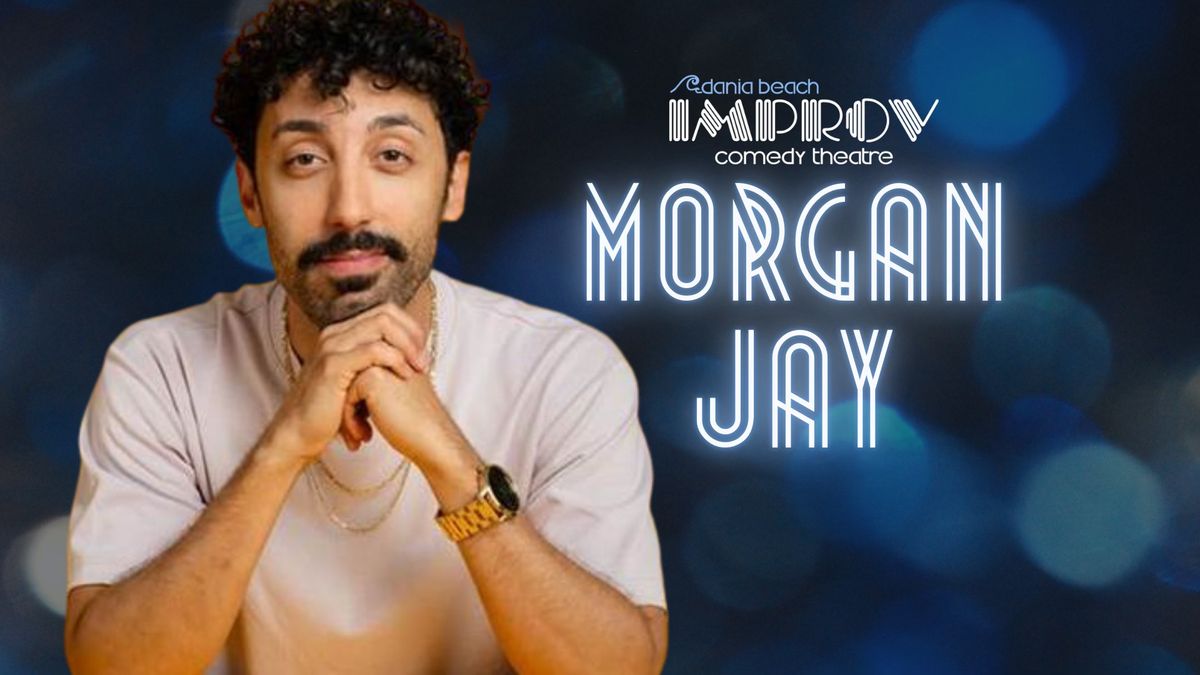 MORGAN JAY @ DANIA IMPORV