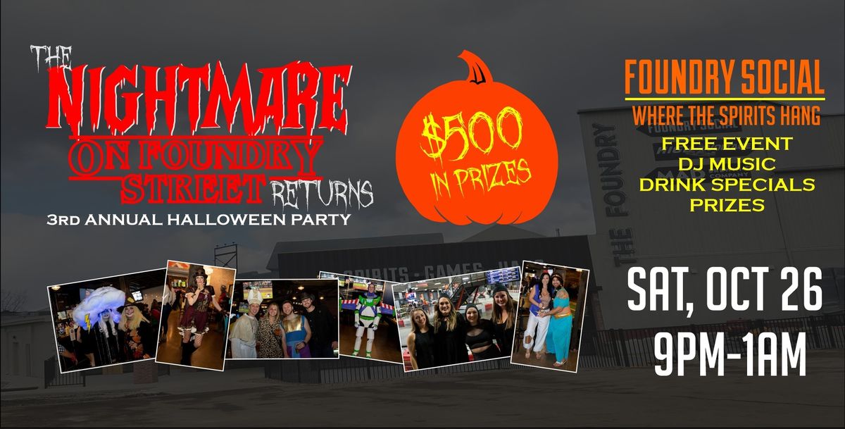 Nightmare on Foundry Street - 3rd Annual Halloween Party