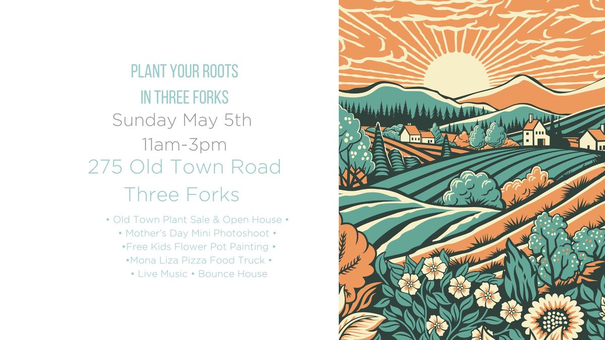 Plant Your Roots In Three Forks Family Fun Celebration