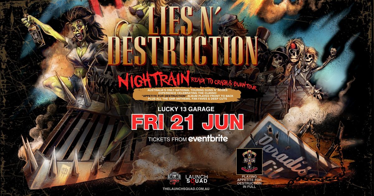 MELBOURNE Lies N\u2019 Destruction NIGHTRAIN Ready To Crash & Burn Tour