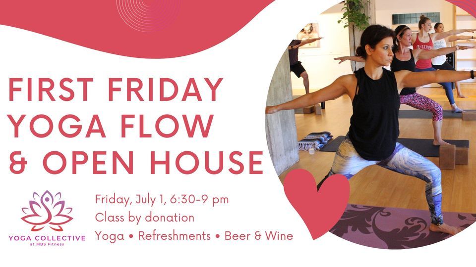 First Friday Flow & Open House