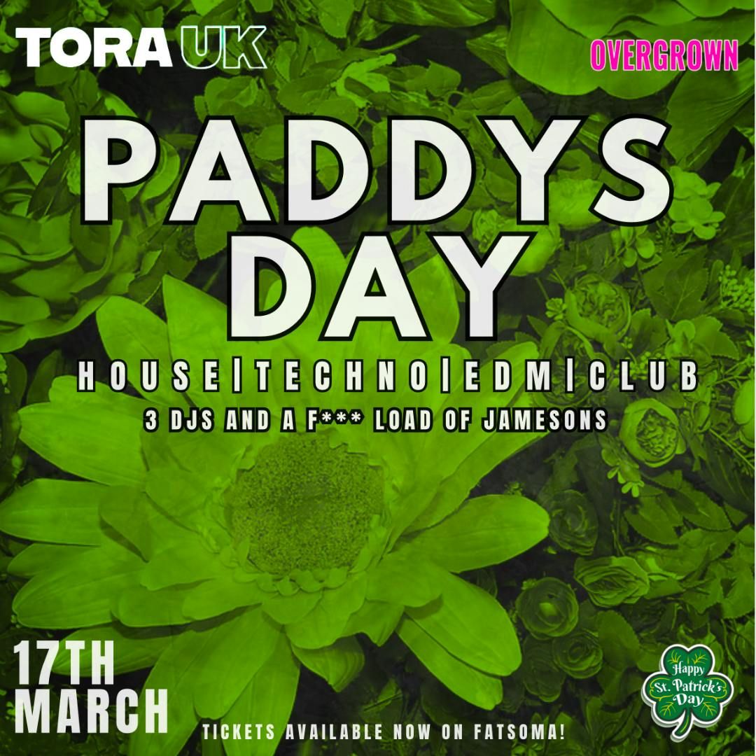 PADDYS DAY AT OVERGROWN