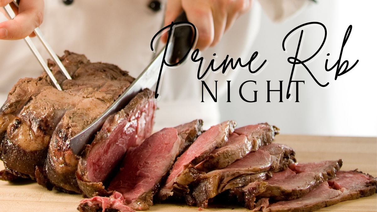 Prime Rib Night