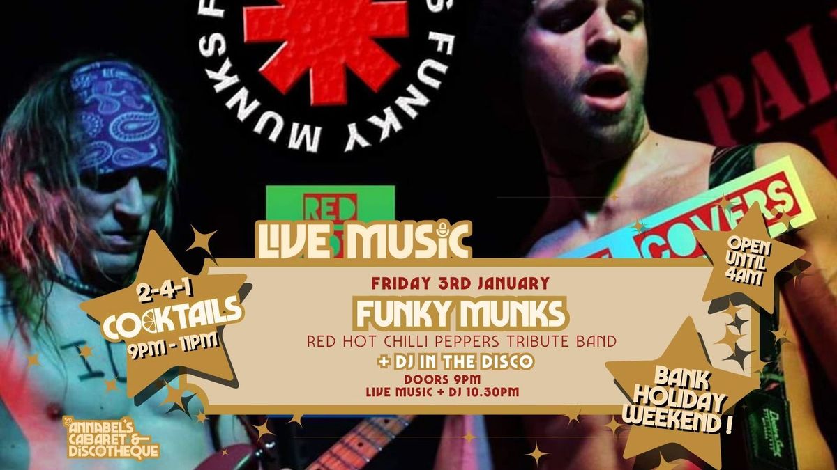 Red Hot Chili Peppers Tribute Band: FUNKY MUNKS \/\/ Annabel's Cabaret & Discotheque