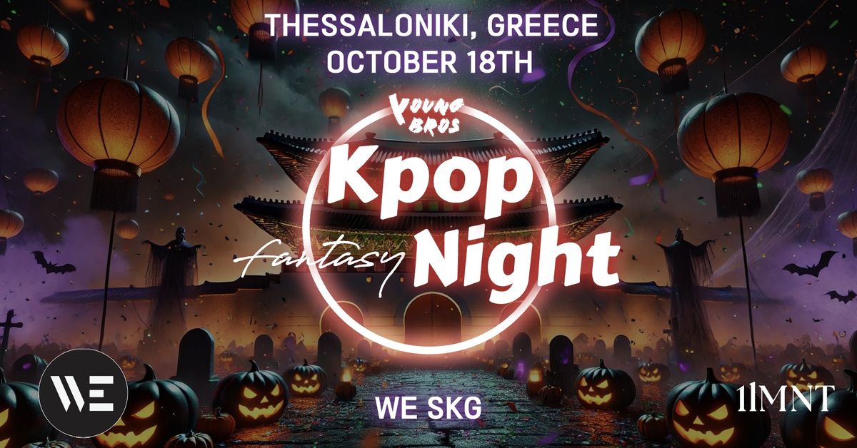 Thessaloniki K-Pop Fantasy Night x Young Bros 18.10.2024