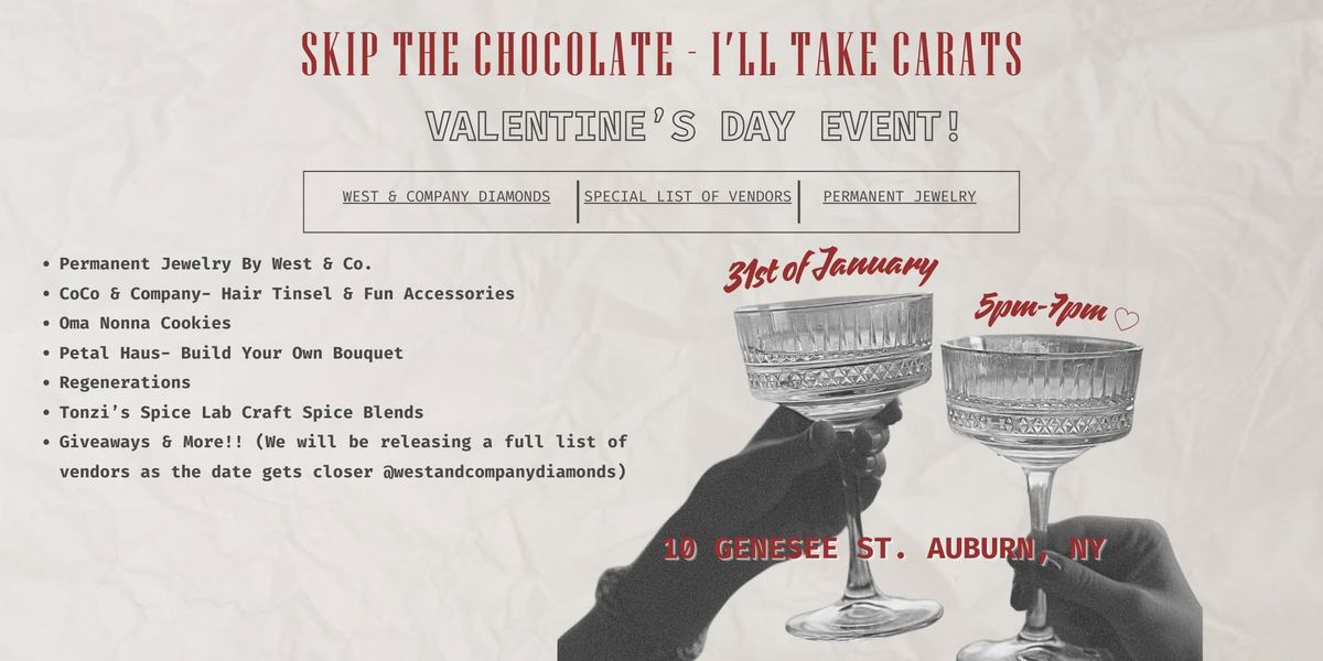 Skip The Chocolates - I'll Take Carats Valentine's Day Event!