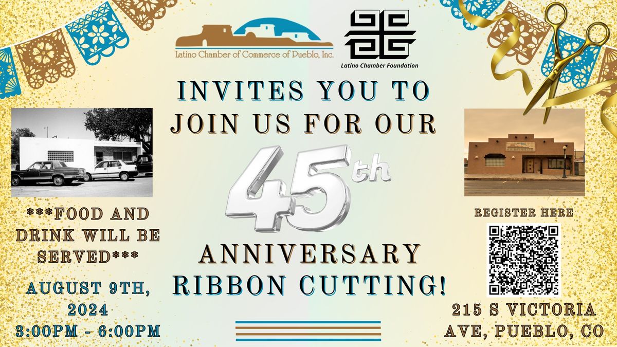 Latino Chamber of Commerce's 45th Anniversary Ribbon Cutting