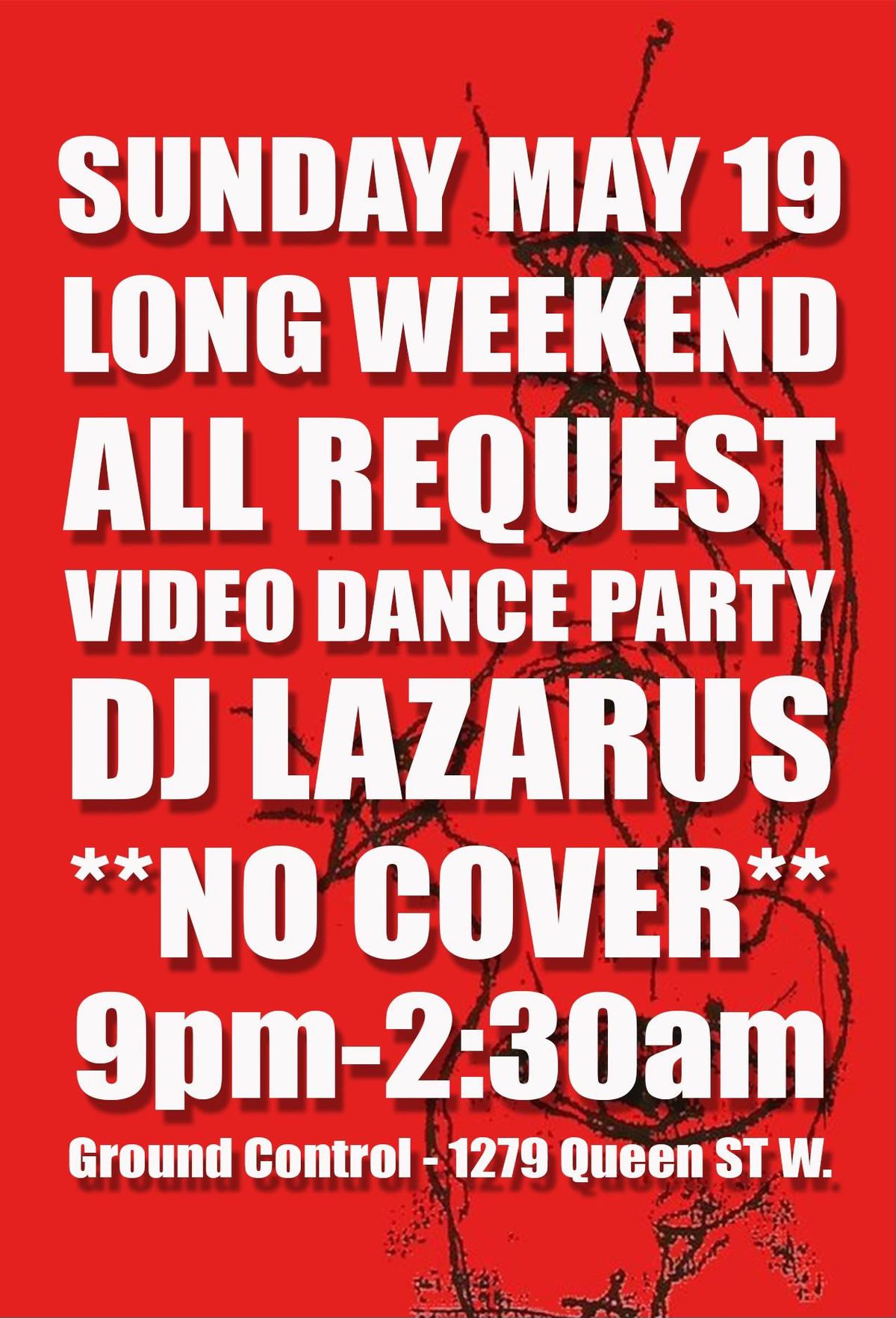 Long Weekend ALL REQUEST Video Dance Party **NO COVER**