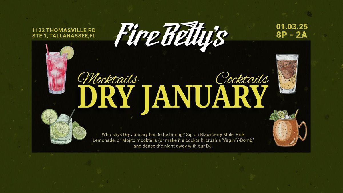 "dry" January @ Fire Betty's