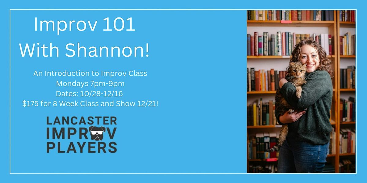 Monday Improv 101 With Shannon!