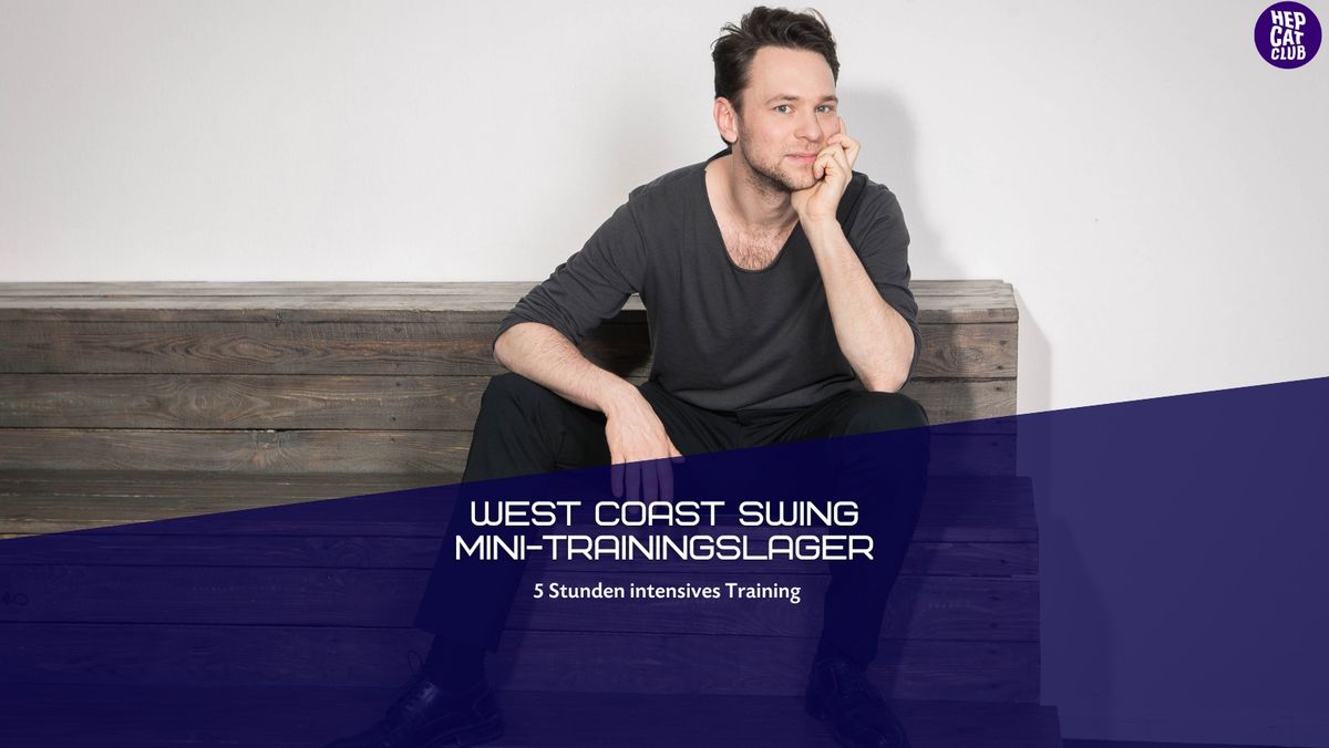 West Coast Swing Mini-Trainingslager mit Thomas Bachmann