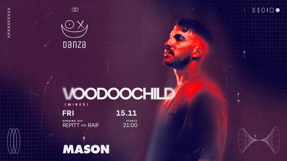 Danza presents: Voodoochild