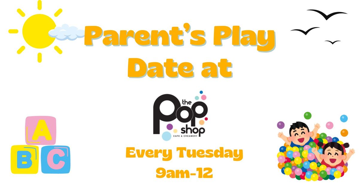 Parents Play Date at The Pop Shop