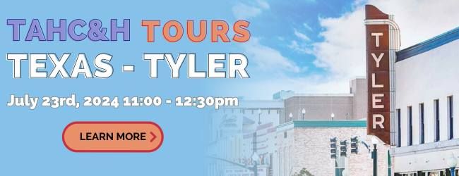 TAHC&H Tours Texas - Tyler