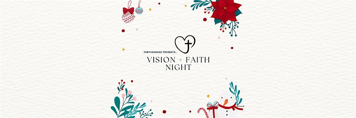 Vision + Faith Night