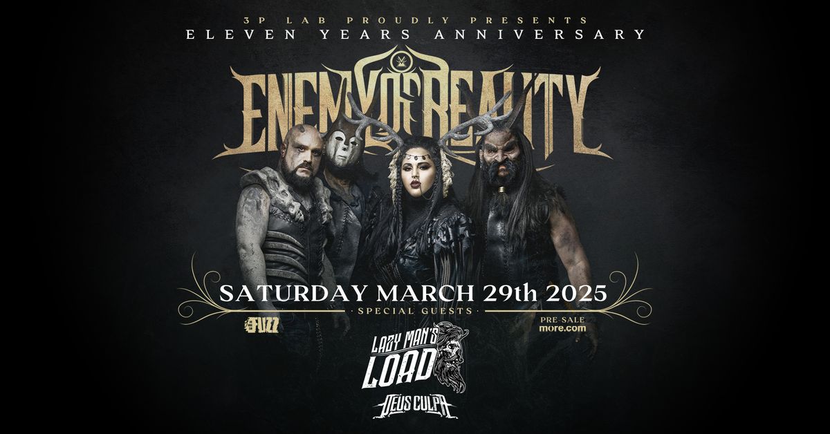 Enemy of Reality live in Athens [11Y Anniversary] w\/ special guests: Lazy Man's Load & Deus Culpa