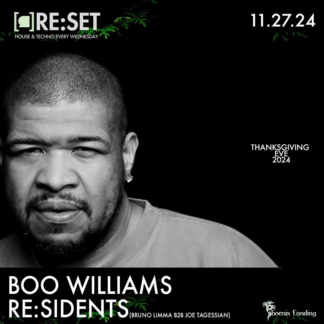 Re:Set Thanksgiving Eve w\/ Boo Williams & Re:Sidents