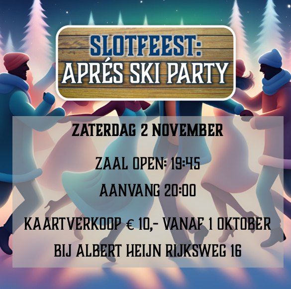 Slotfeest: Apr\u00e9s Ski Party