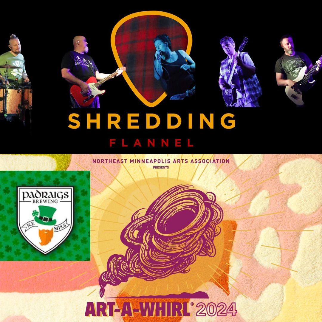 Shredding Flannel@Padraigs Art-A-Whirl Weekend!