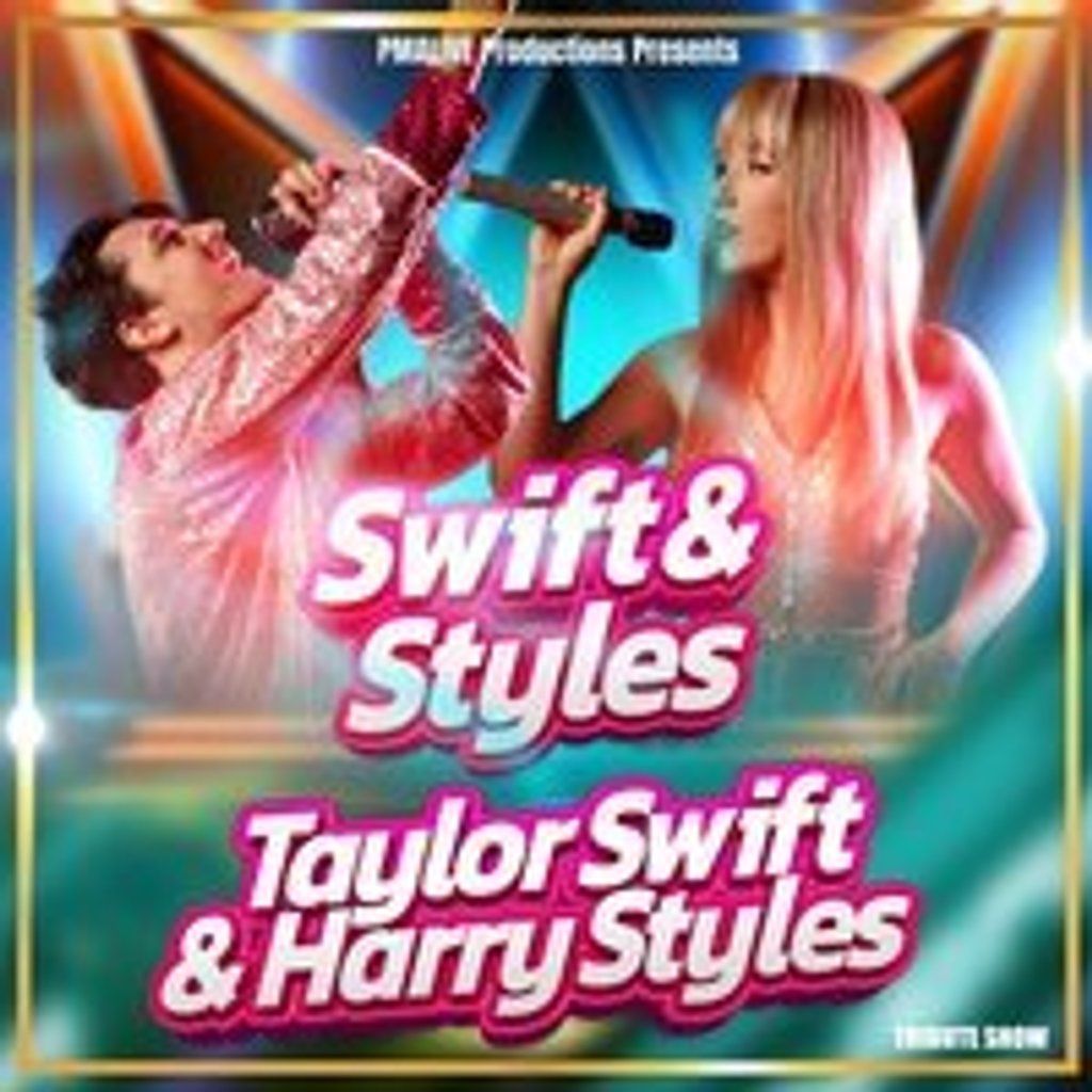 Swift & Styles (Taylor Swift & Harry Styles Tribute Show)