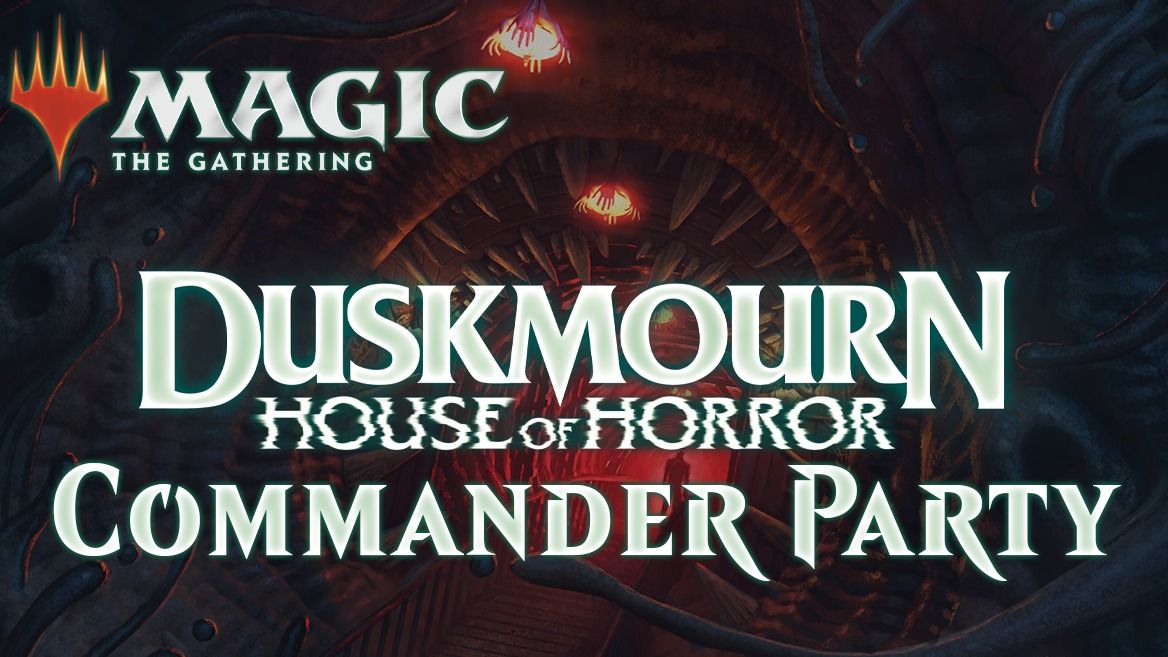 MTG: Duskmourn: House of Horror Commander Party - Super Center - November