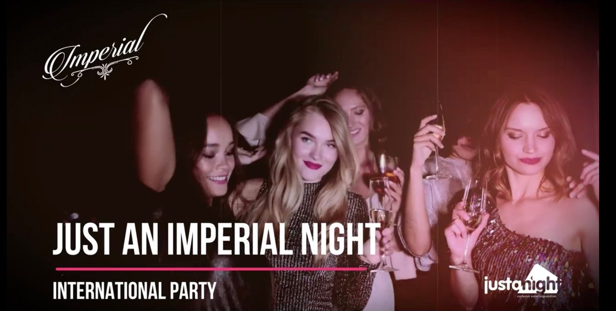 SAT 14.12 | Just An Imperial Night \u2022 International Party | Imperial x Just A Night