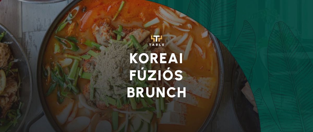 Koreai F\u00fazi\u00f3s Brunch (2 f\u0151s)