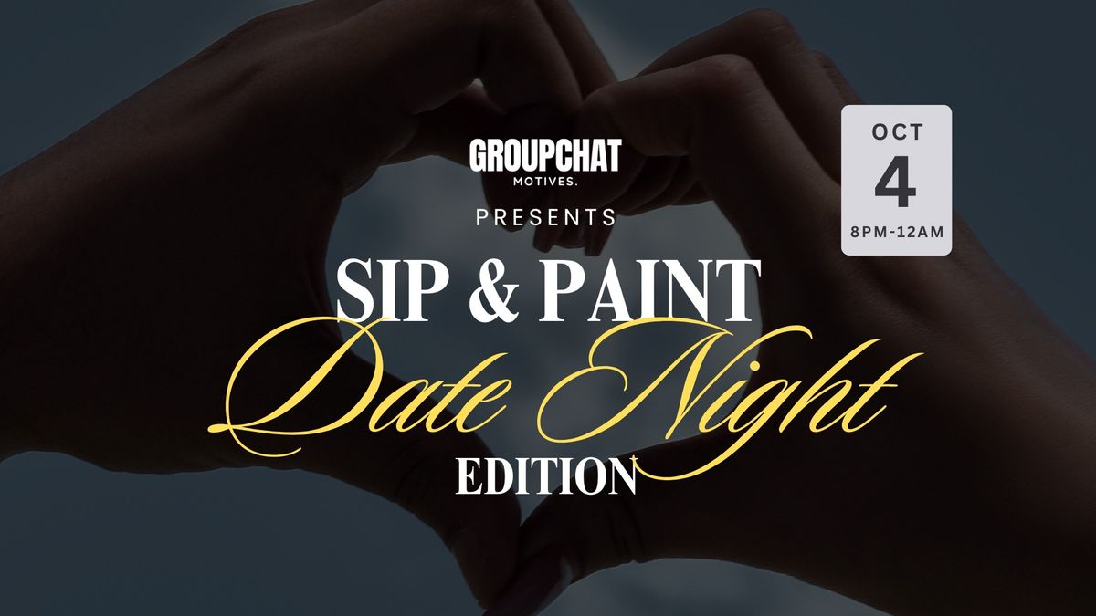 Sip & Paint - Date Night Edition