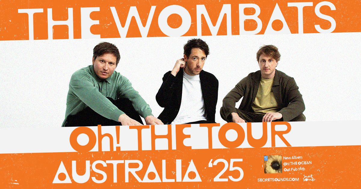 The Wombats - Oh! The Tour | Sydney