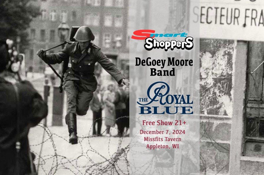 The Smart Shoppers - DeGoey Moore Band - The Royal Blue