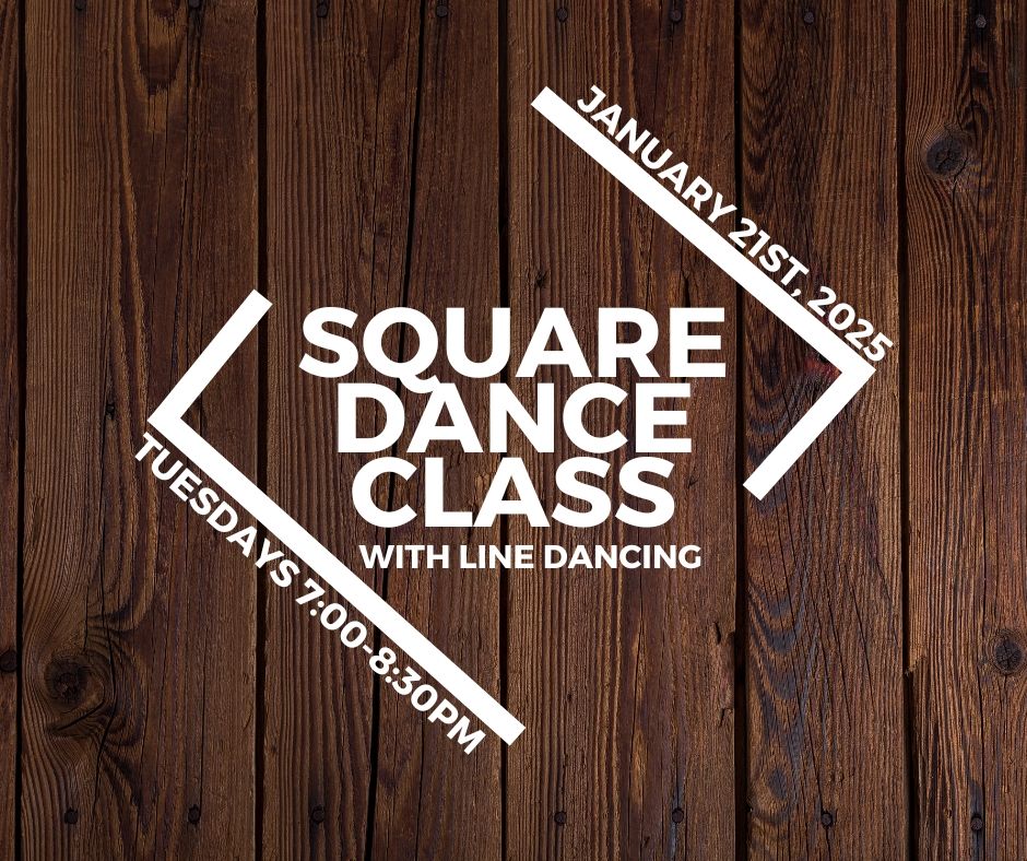 New Square Dance Class - Tuesdays starting January 2025