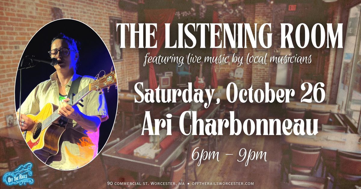 Ari Charbonneau in The Listening Room