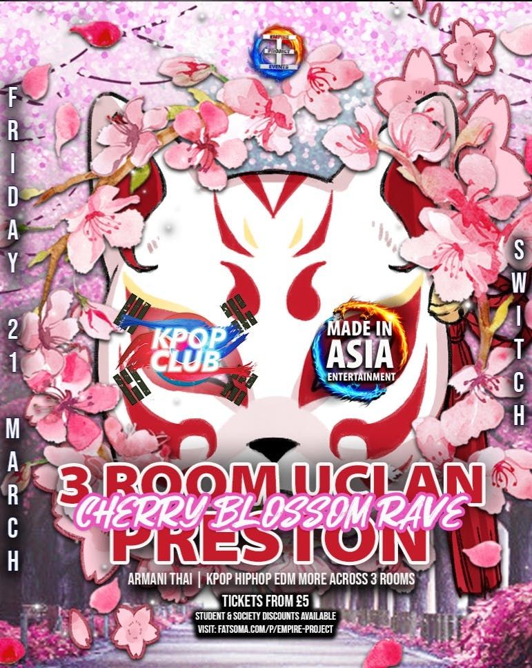 PRESTON UCLan Cherry Blossom KPop Club Rave with DJ ARMANI: Spring Edition | Korean Club x Made In Asia | KPop KHipHop EDM | \u00a35 Tickets for Soc Members | 21\/3\/25