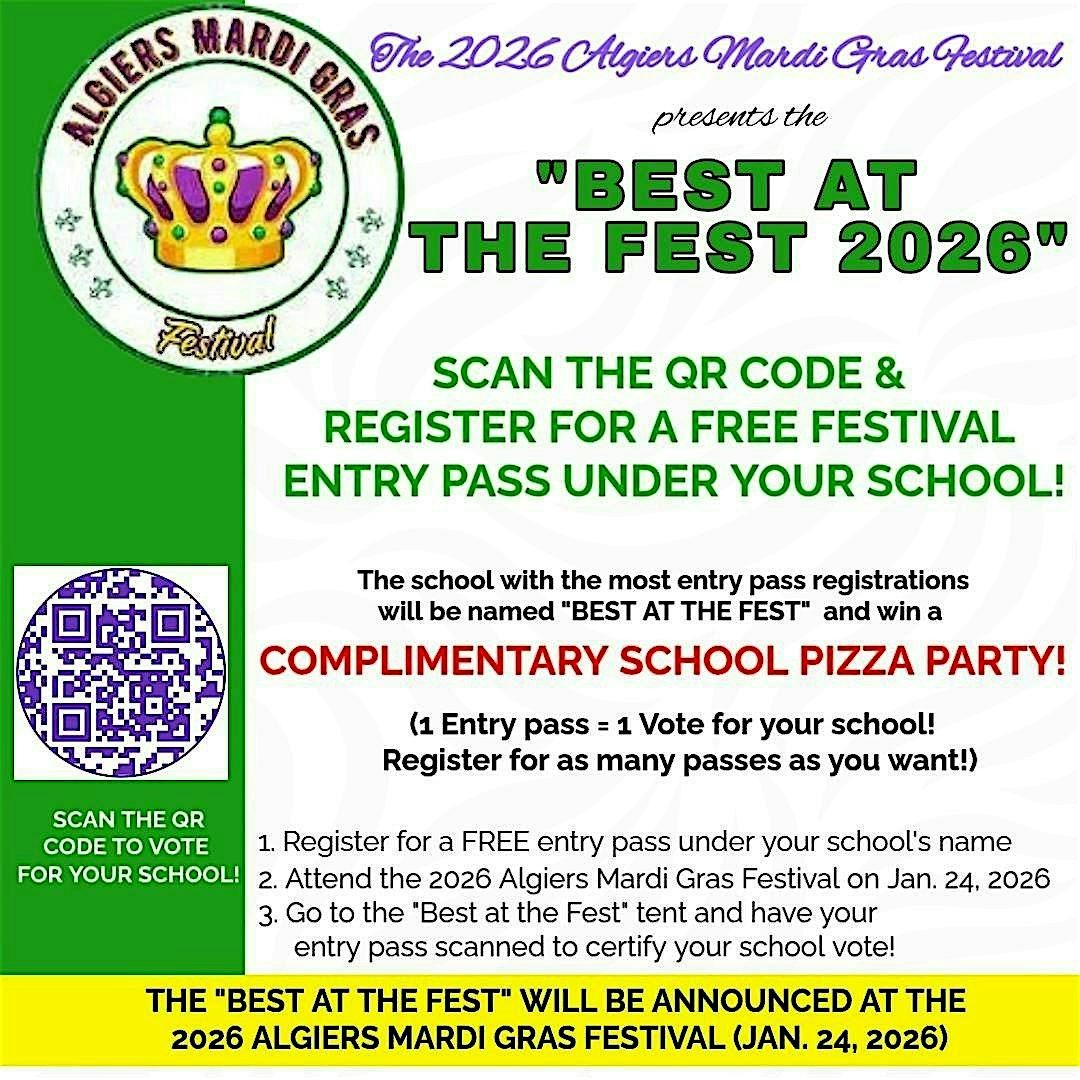 VOTE FOR YOUR SCHOOL! 2026 Algiers Mardi Gras Festival "BEST AT THE FEST"
