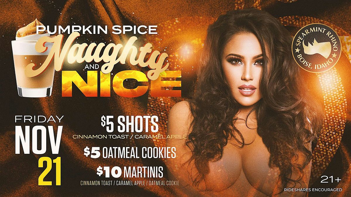 Pumpkin Spice Naughty & Nice @ Spearmint Rhino Boise