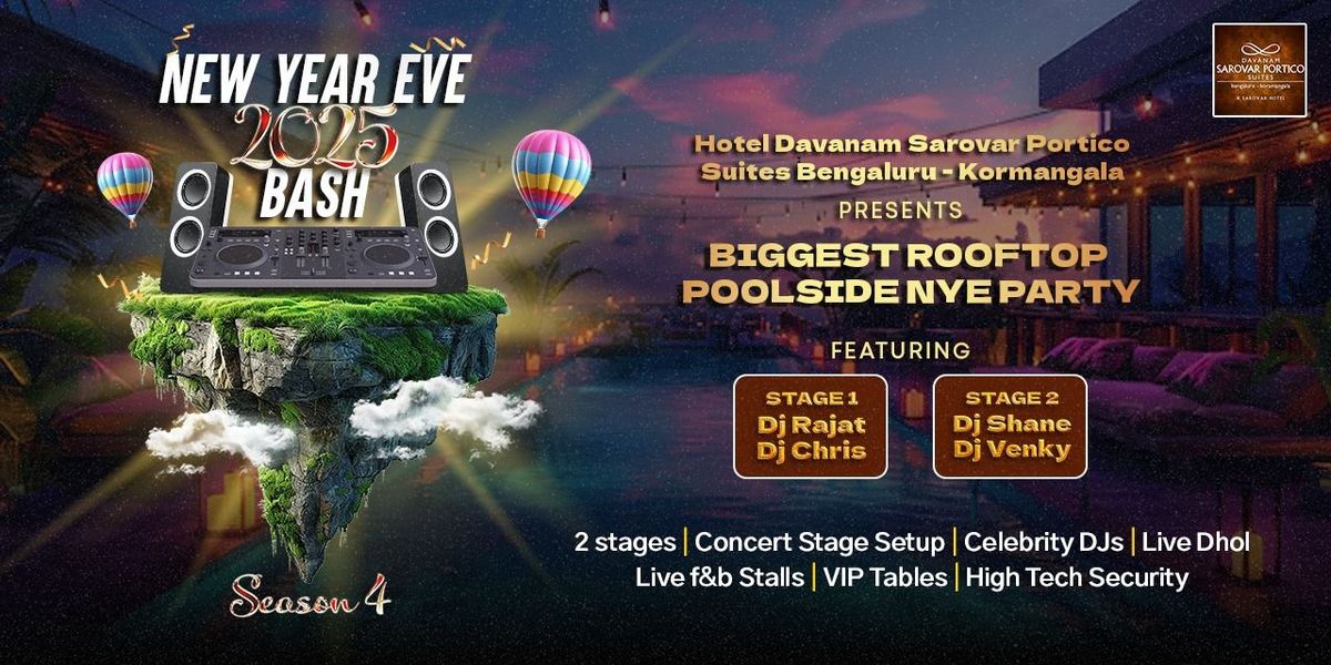 Kormangala:Biggest PoolSide-Rootop NYE Party 2025