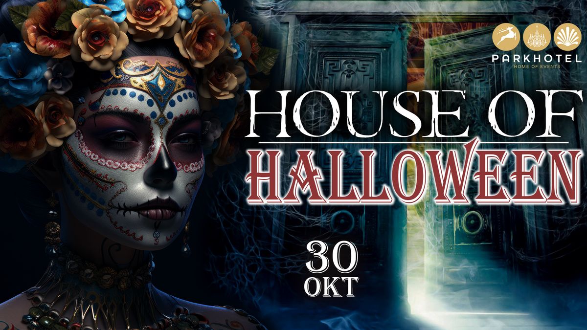 HOUSE of HALLOWEEN | Parkhotel Dresden - 30.10.