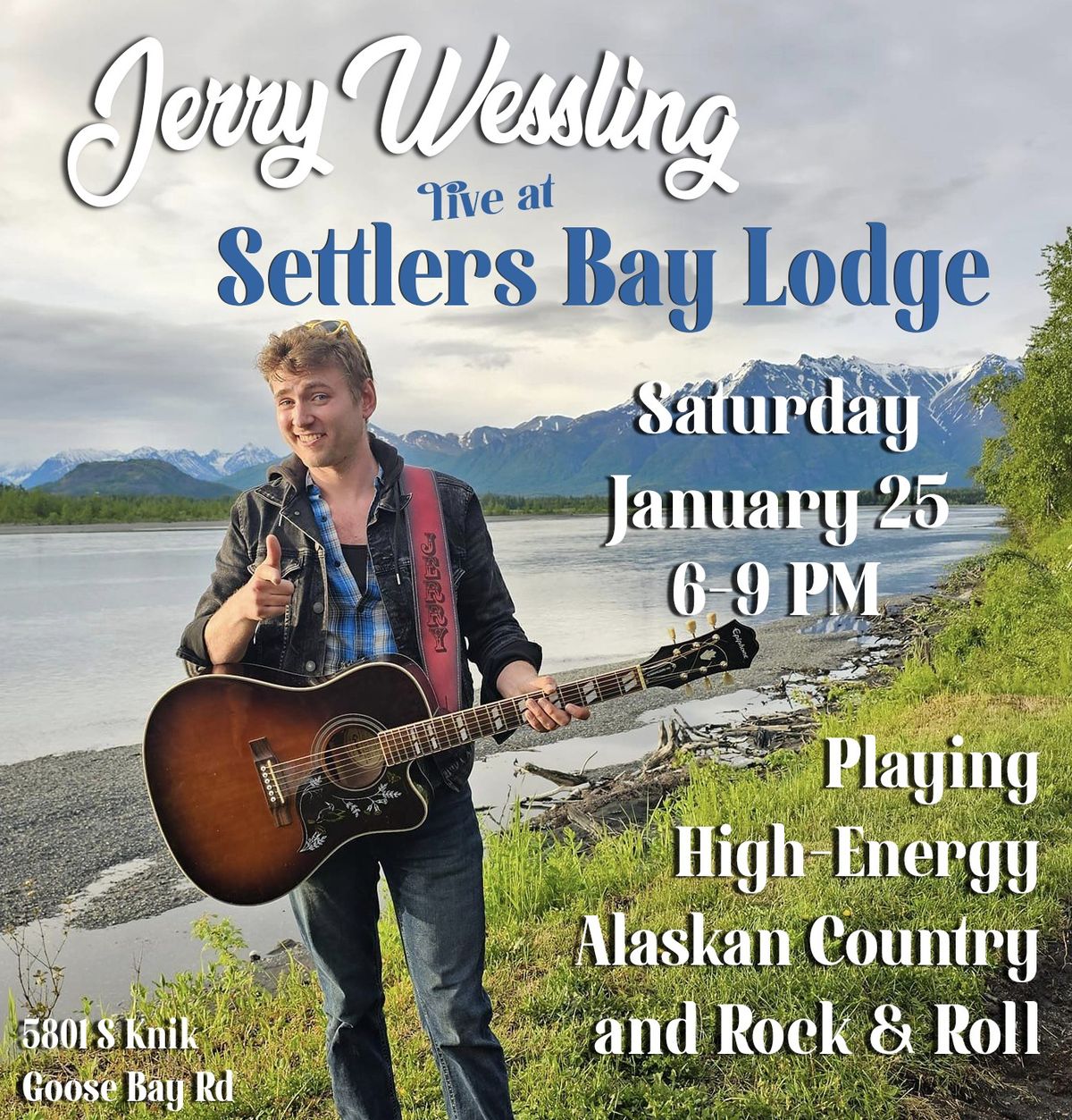 JERRY WESSLING LIVE AT SETTLERS BAY LODGE SAT JAN 25TH 6-9PM