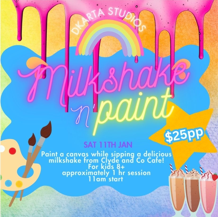 Milkshake 'N Paint Workshop!