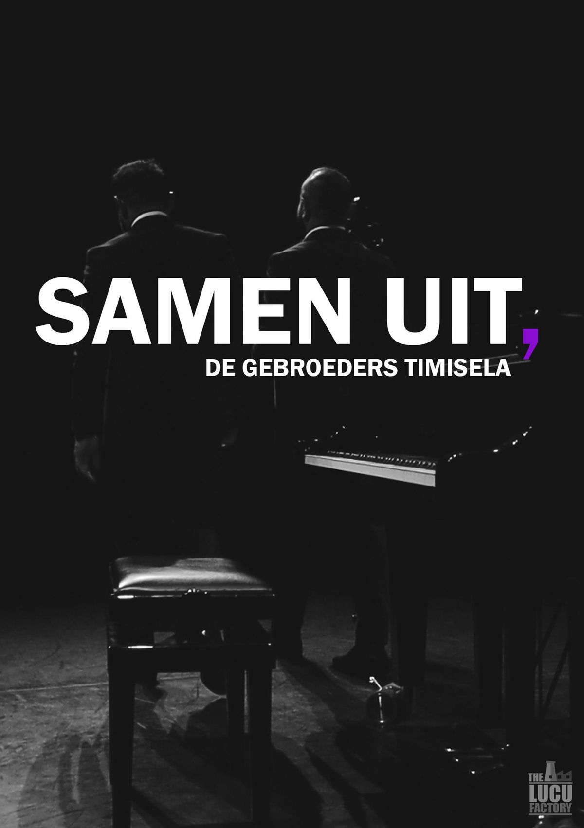 Theatershow: SAMEN UIT, (De gebroeders Timisela)