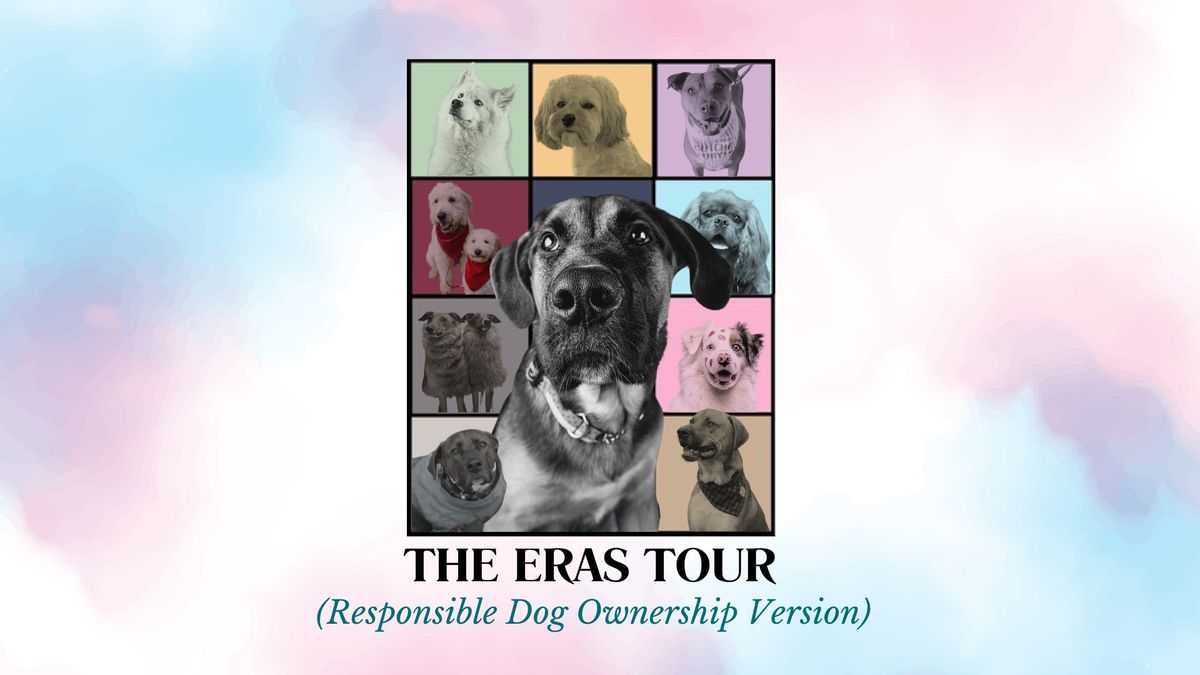 The Eras Tour: Responsible Dog Ownership Version - FREE