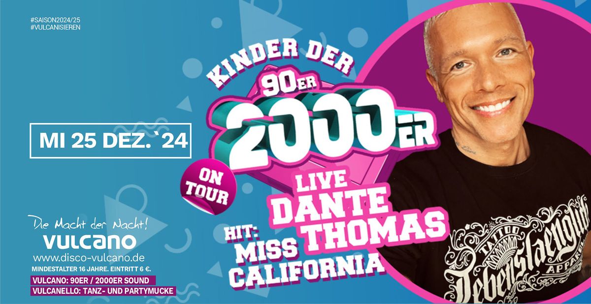 Kinder der 90er | 2000er DANTE THOMAS live on STAGE | 25.12